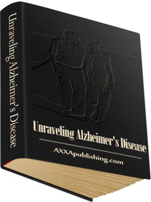 cover image of Unraveling Alzheimer's Disease